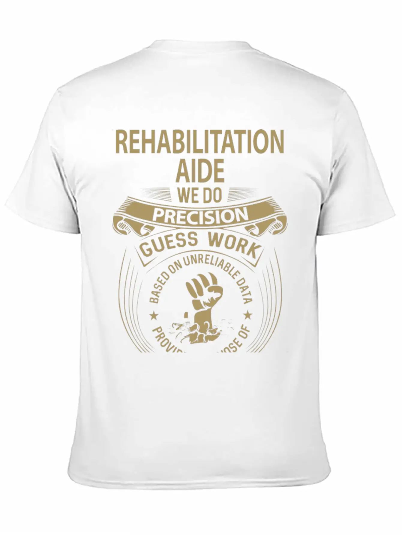 Rehabilitation Aide T Shirt - We Do Precision Gift Breathable Graphic T-Shirt – Perfect For Casual Days