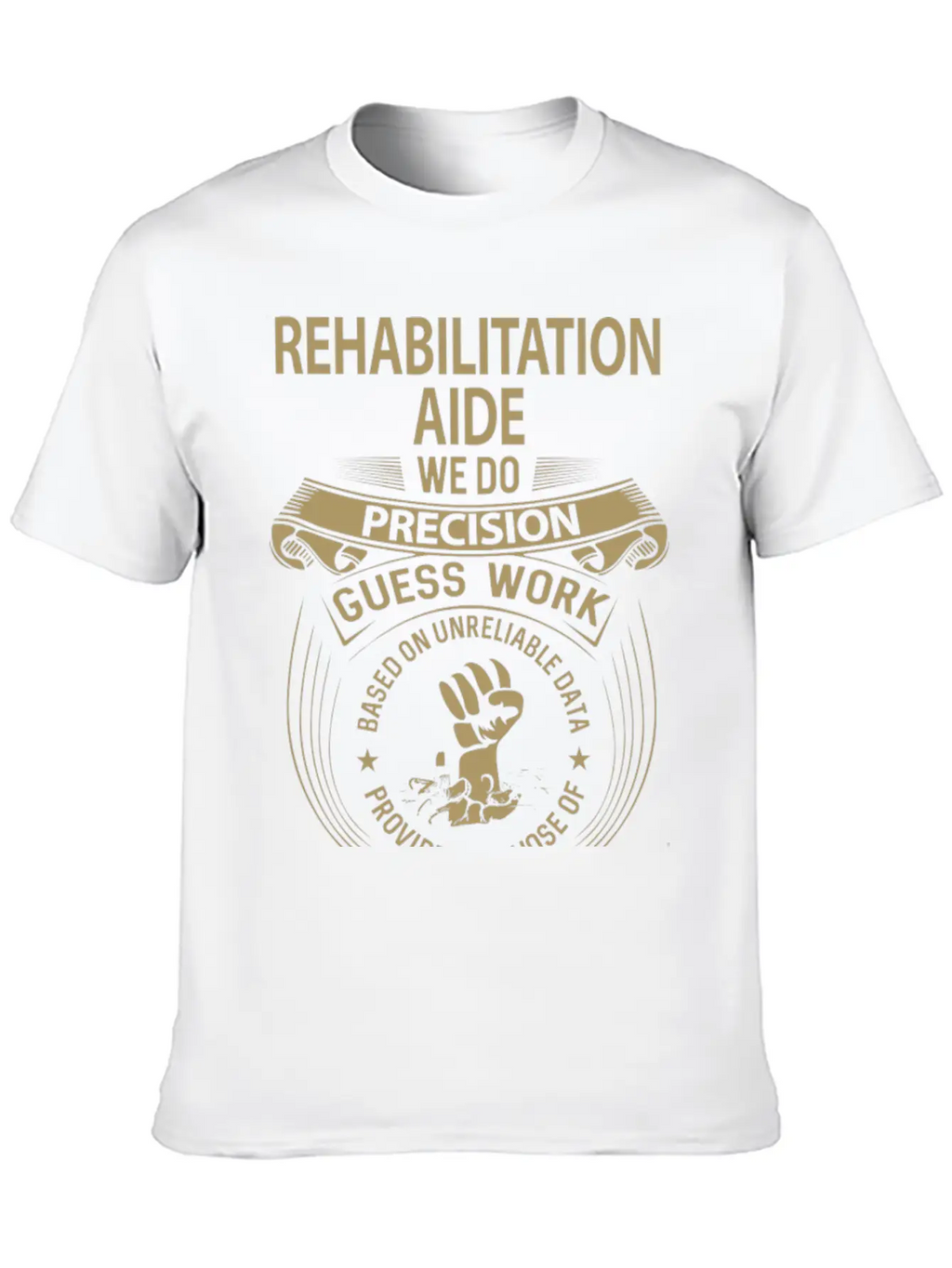 Rehabilitation Aide T Shirt - We Do Precision Gift Breathable Graphic T-Shirt – Perfect For Casual Days