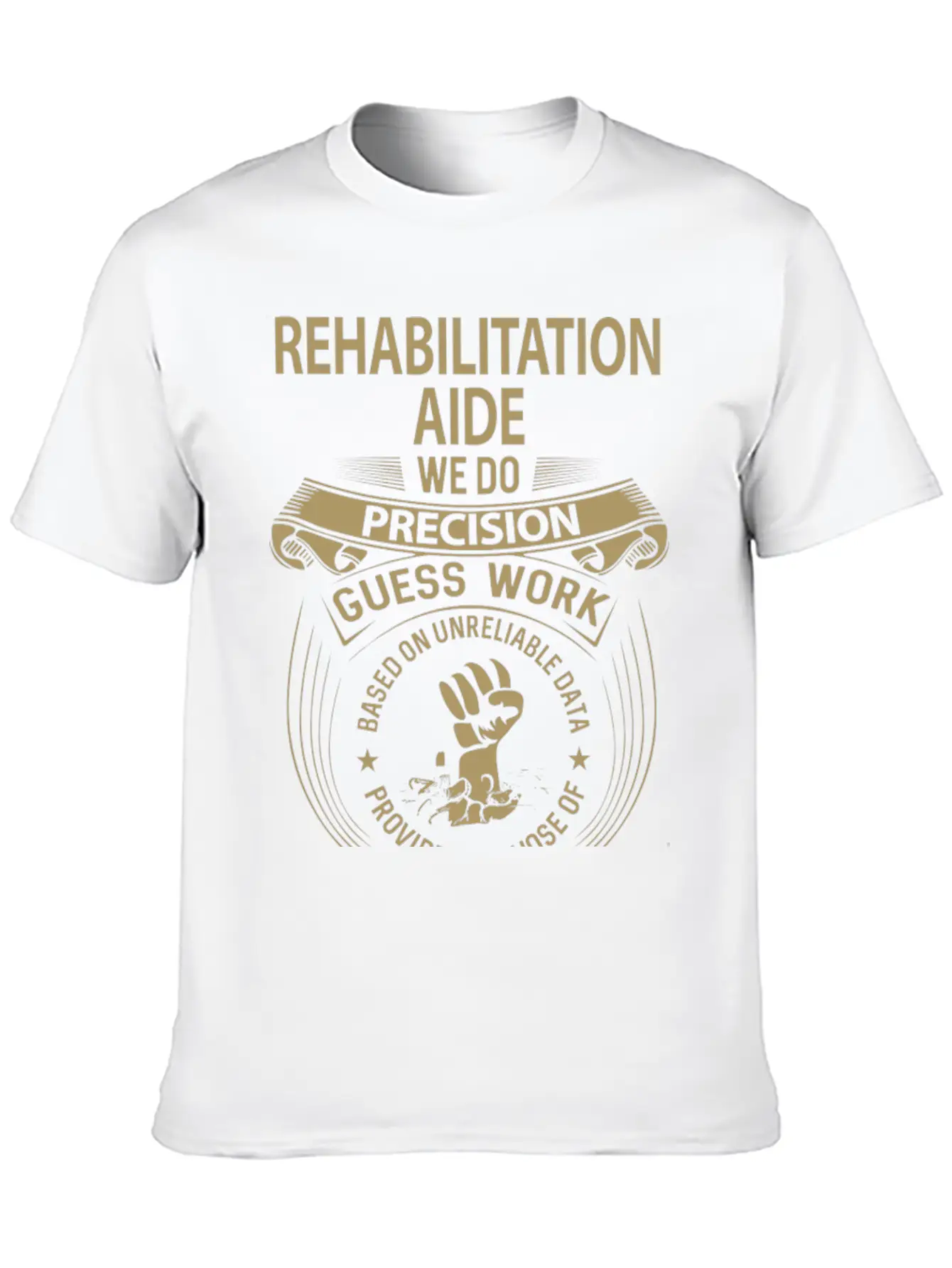 Rehabilitation Aide T Shirt - We Do Precision Gift Breathable Graphic T-Shirt – Perfect For Casual Days