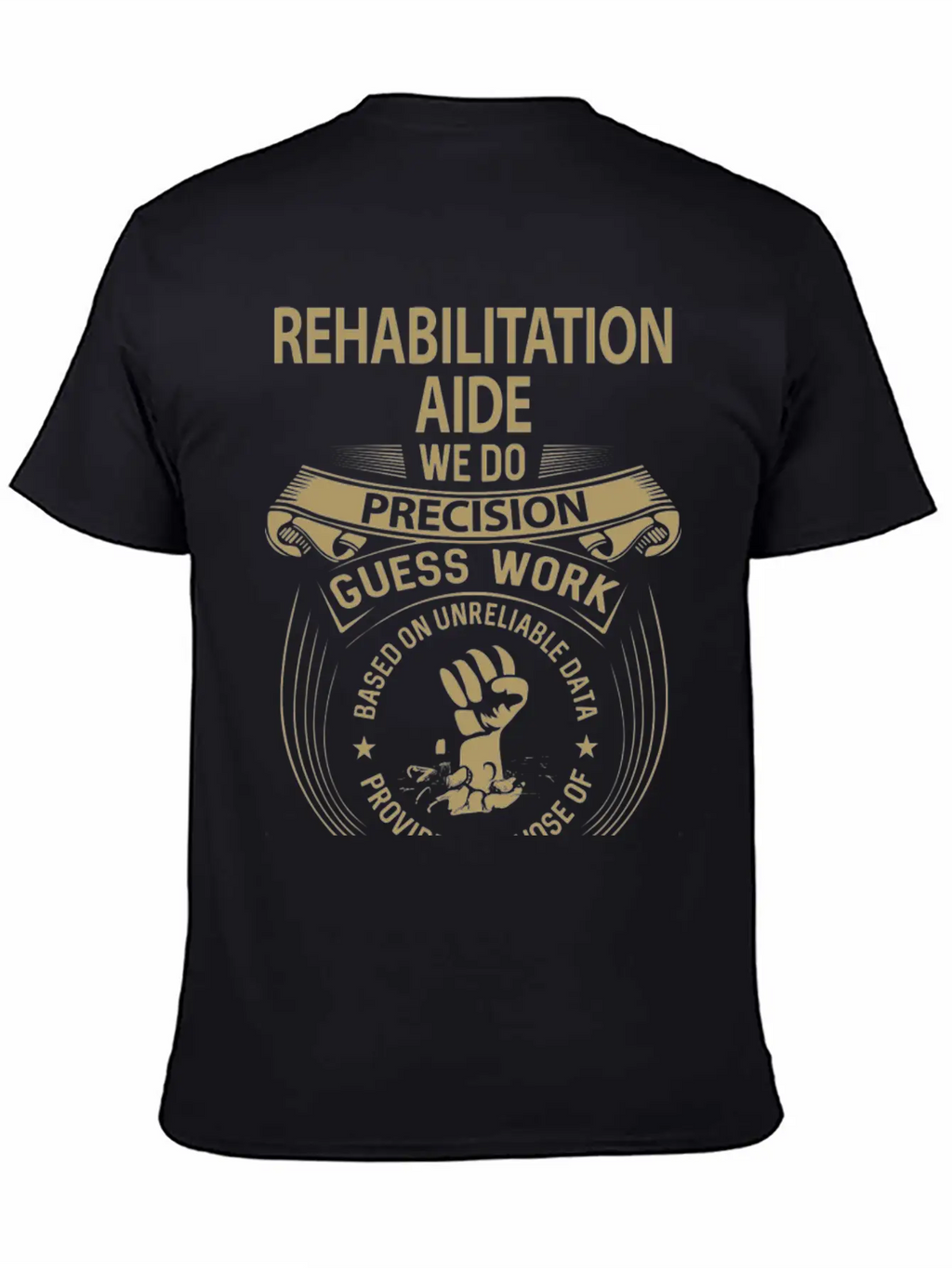 Rehabilitation Aide T Shirt - We Do Precision Gift Breathable Graphic T-Shirt – Perfect For Casual Days