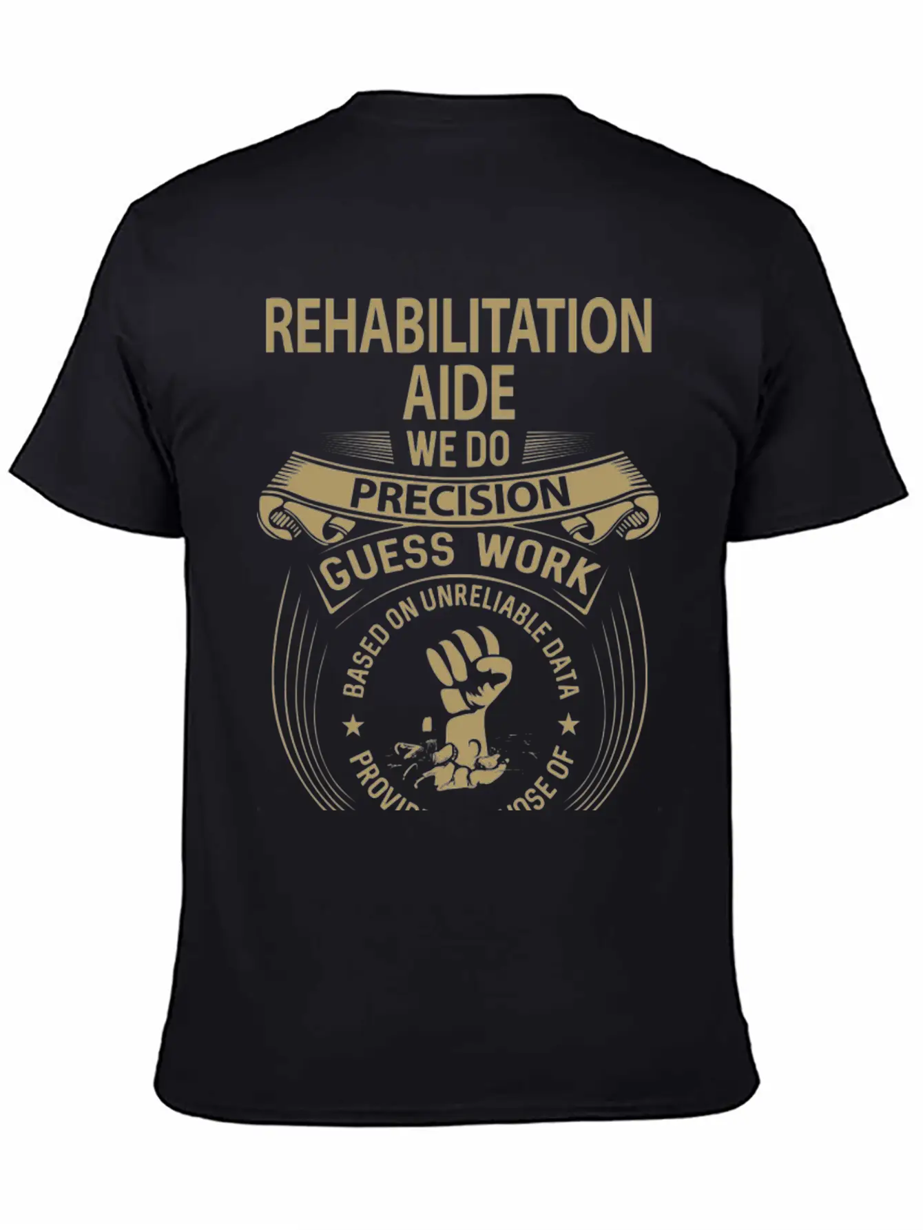 Rehabilitation Aide T Shirt - We Do Precision Gift Breathable Graphic T-Shirt – Perfect For Casual Days