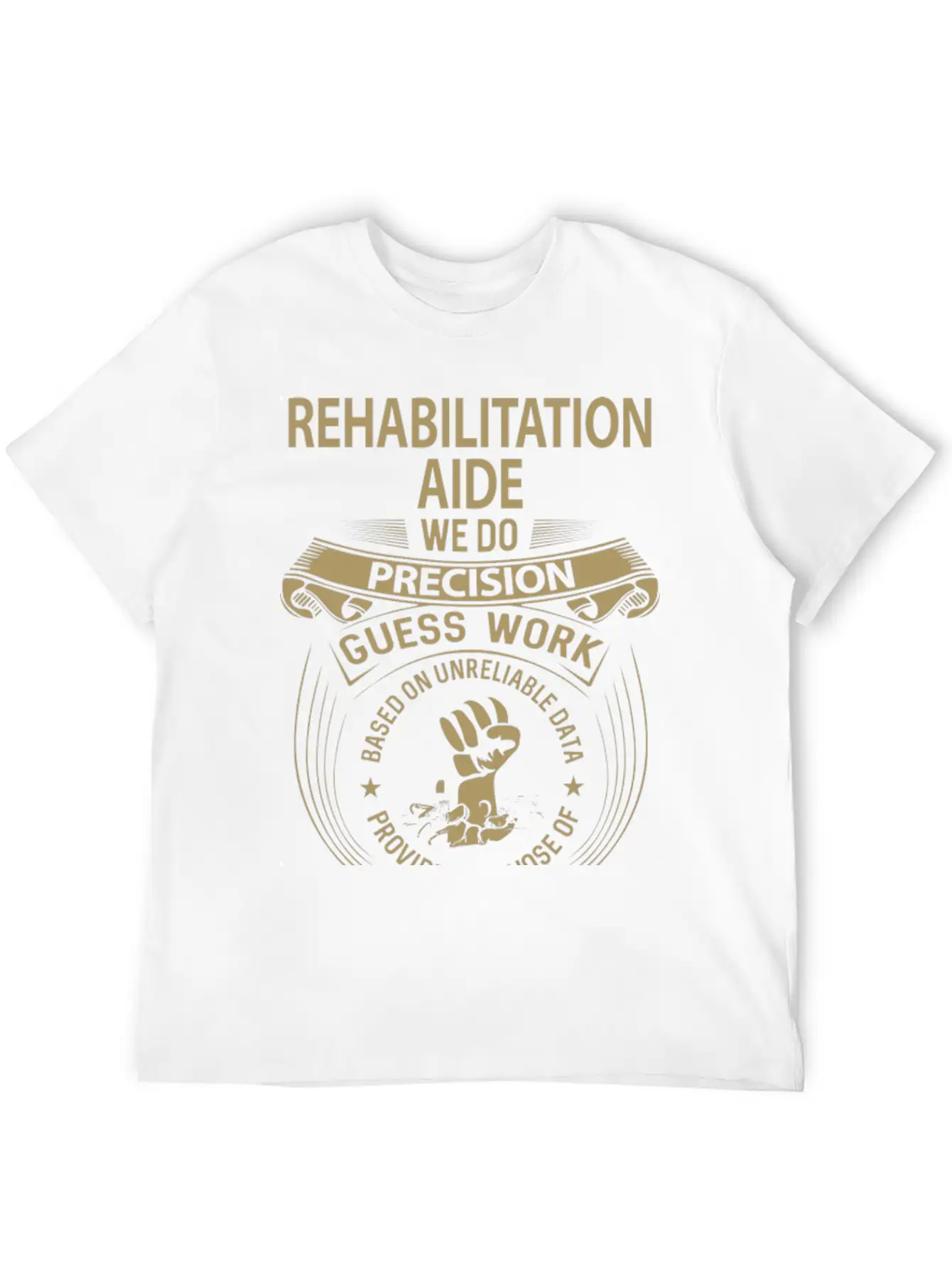 Rehabilitation Aide T Shirt - We Do Precision Gift Breathable Graphic T-Shirt – Perfect For Casual Days