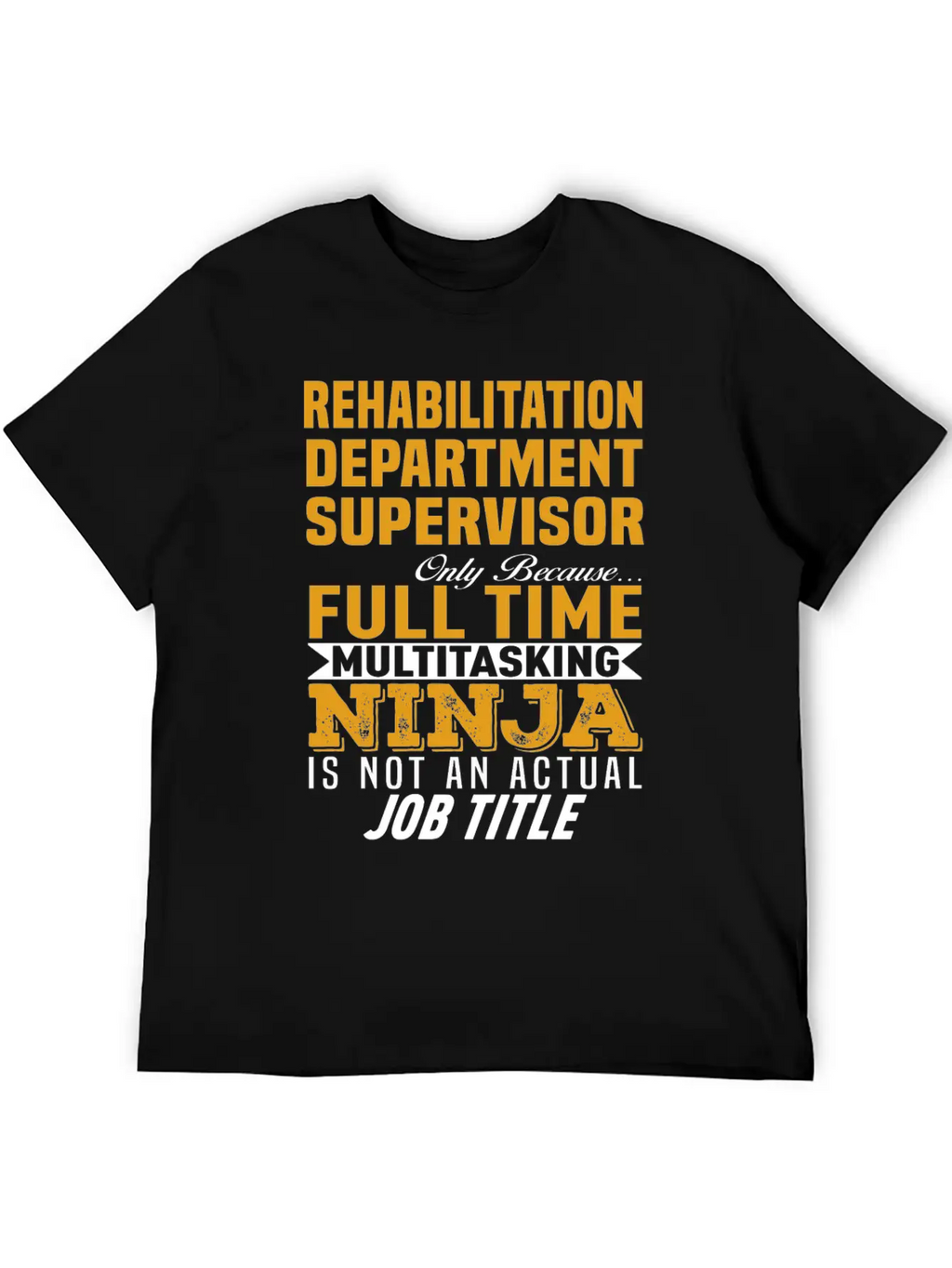 Rehabilitation Department Supervisor Relaxed Everyday Tee – Lightweight And Durable Cotton