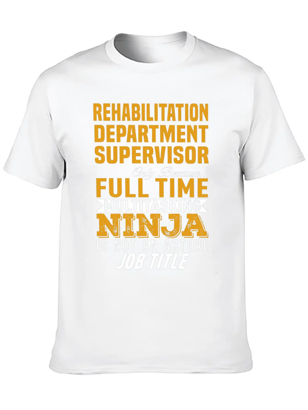 Rehabilitation Department Supervisor Relaxed Everyday Tee – Lightweight And Durable Cotton