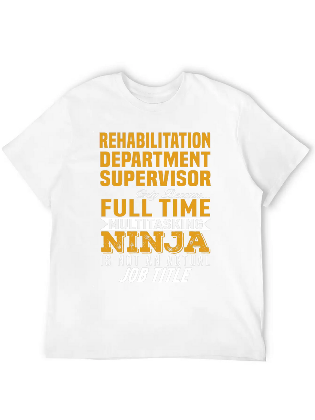 Rehabilitation Department Supervisor Relaxed Everyday Tee – Lightweight And Durable Cotton
