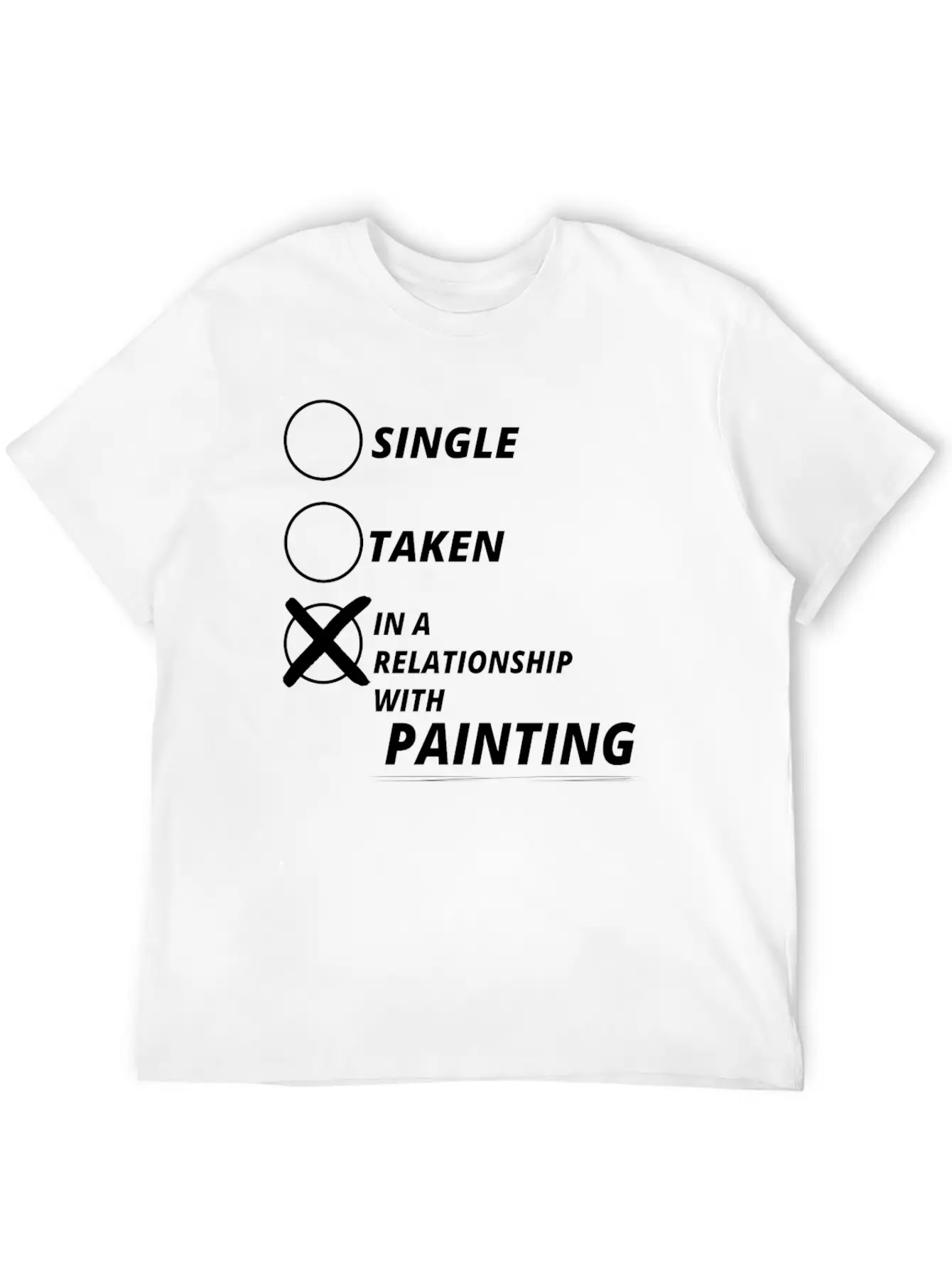 Relationship Single Taken PAINTING Essential Cotton Tee For Daily Outfits – Unisex Style