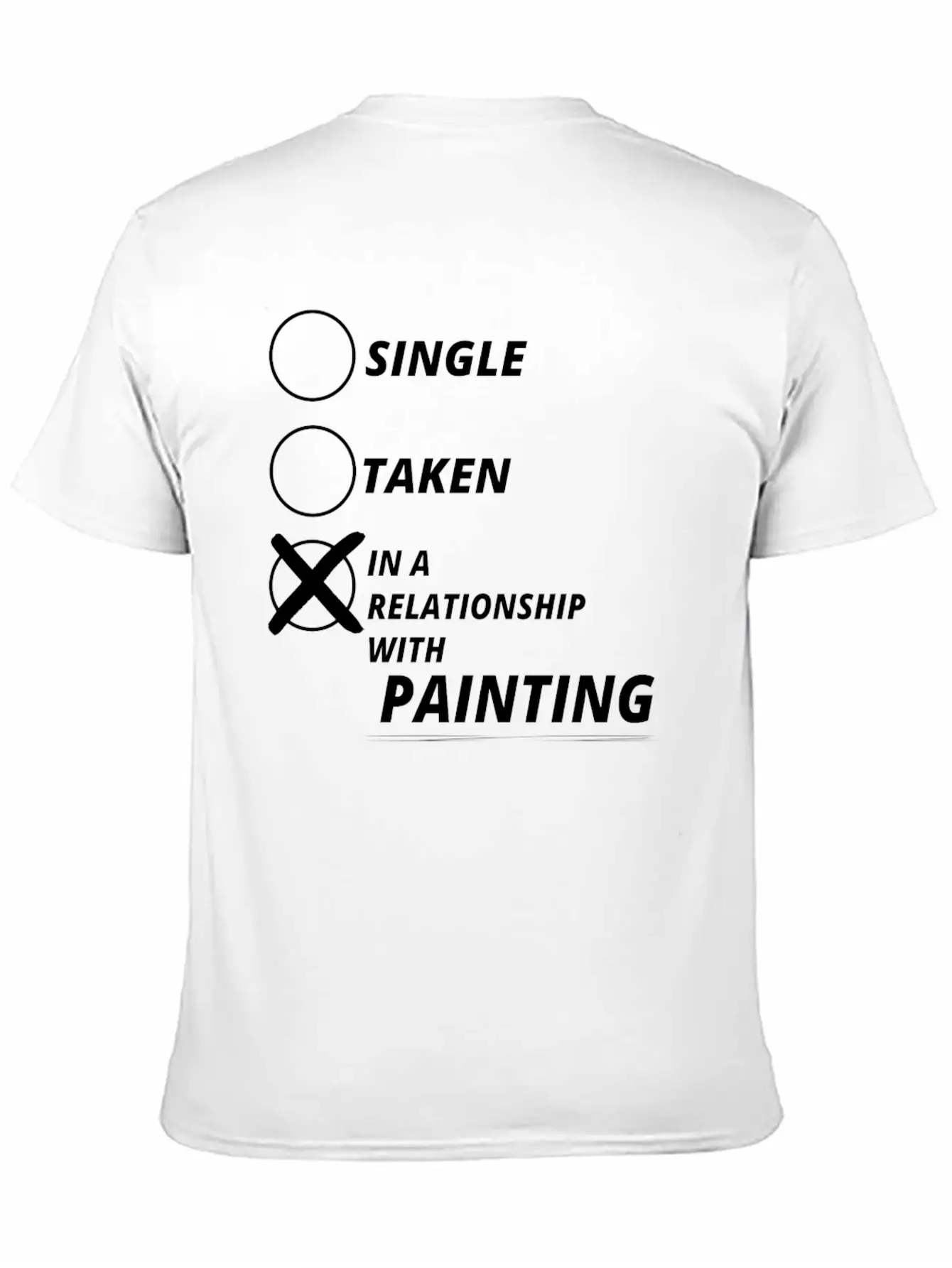 Relationship Single Taken PAINTING Essential Cotton Tee For Daily Outfits – Unisex Style