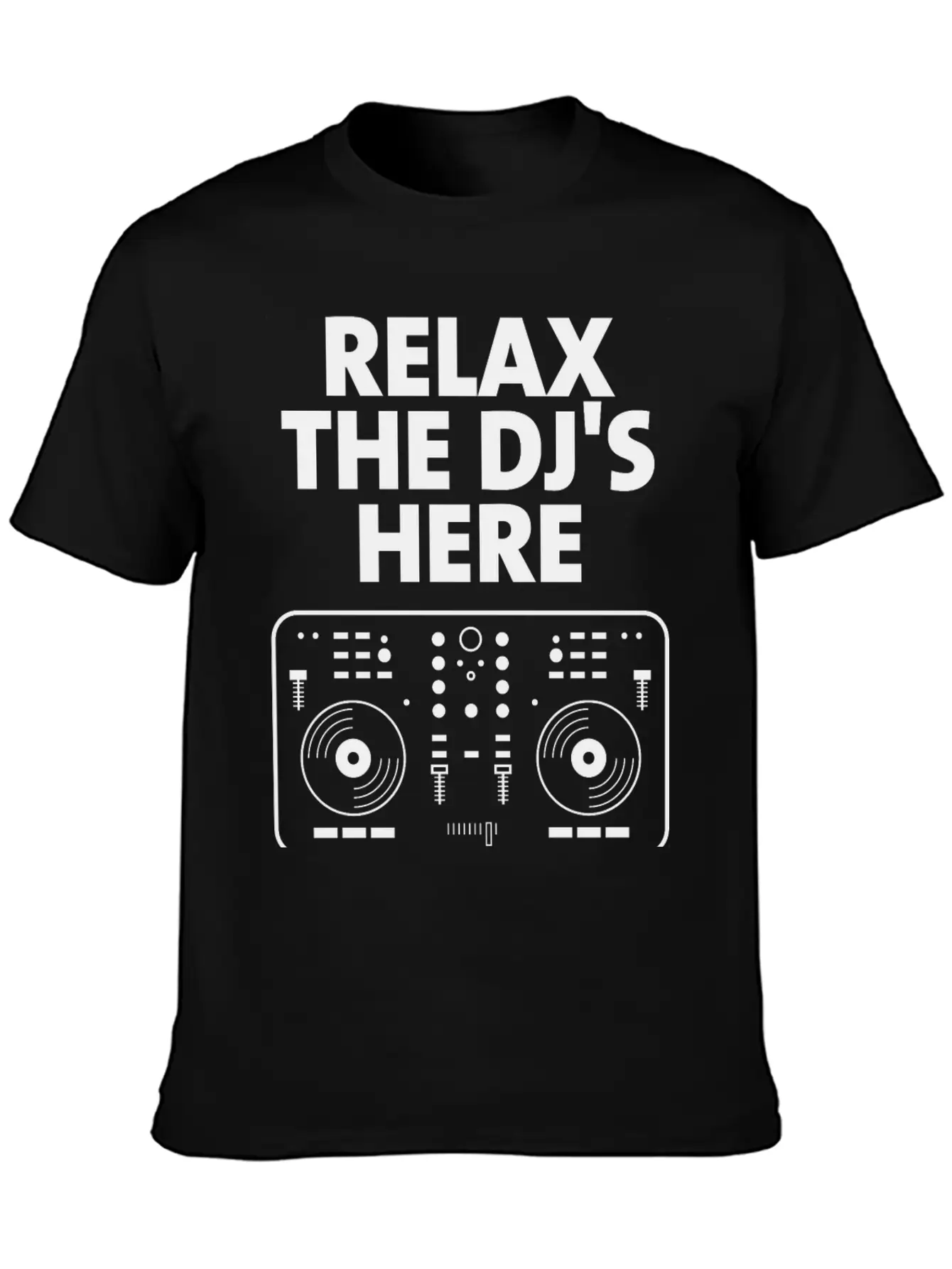 Relax The DJ's Here Breathable Graphic T-Shirt – Perfect For Casual Days