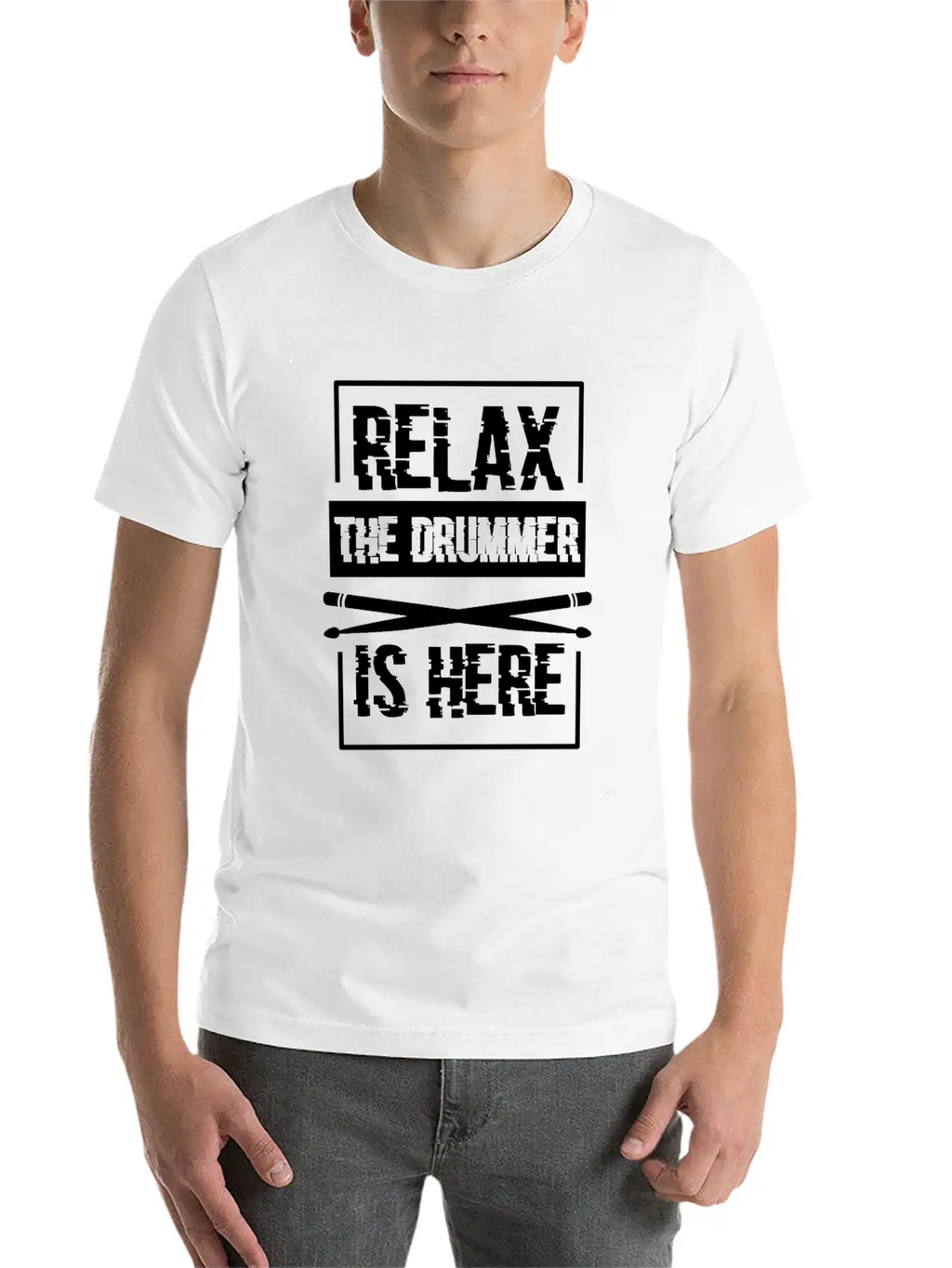 Relax The Drummer Is Here Stylish Everyday T-Shirt – Unisex Basic Cotton Tee