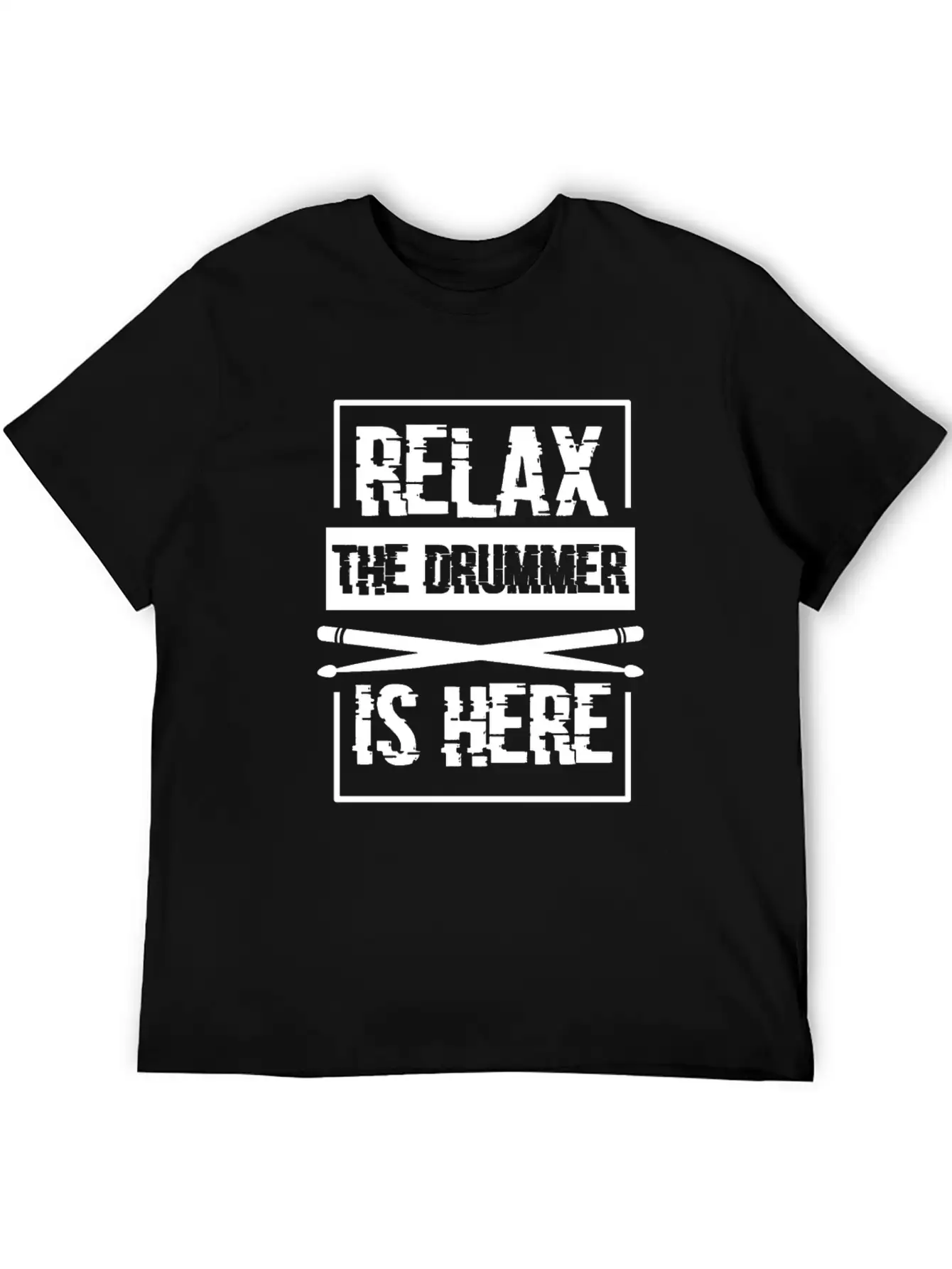 Relax The Drummer Is Here Stylish Everyday T-Shirt – Unisex Basic Cotton Tee