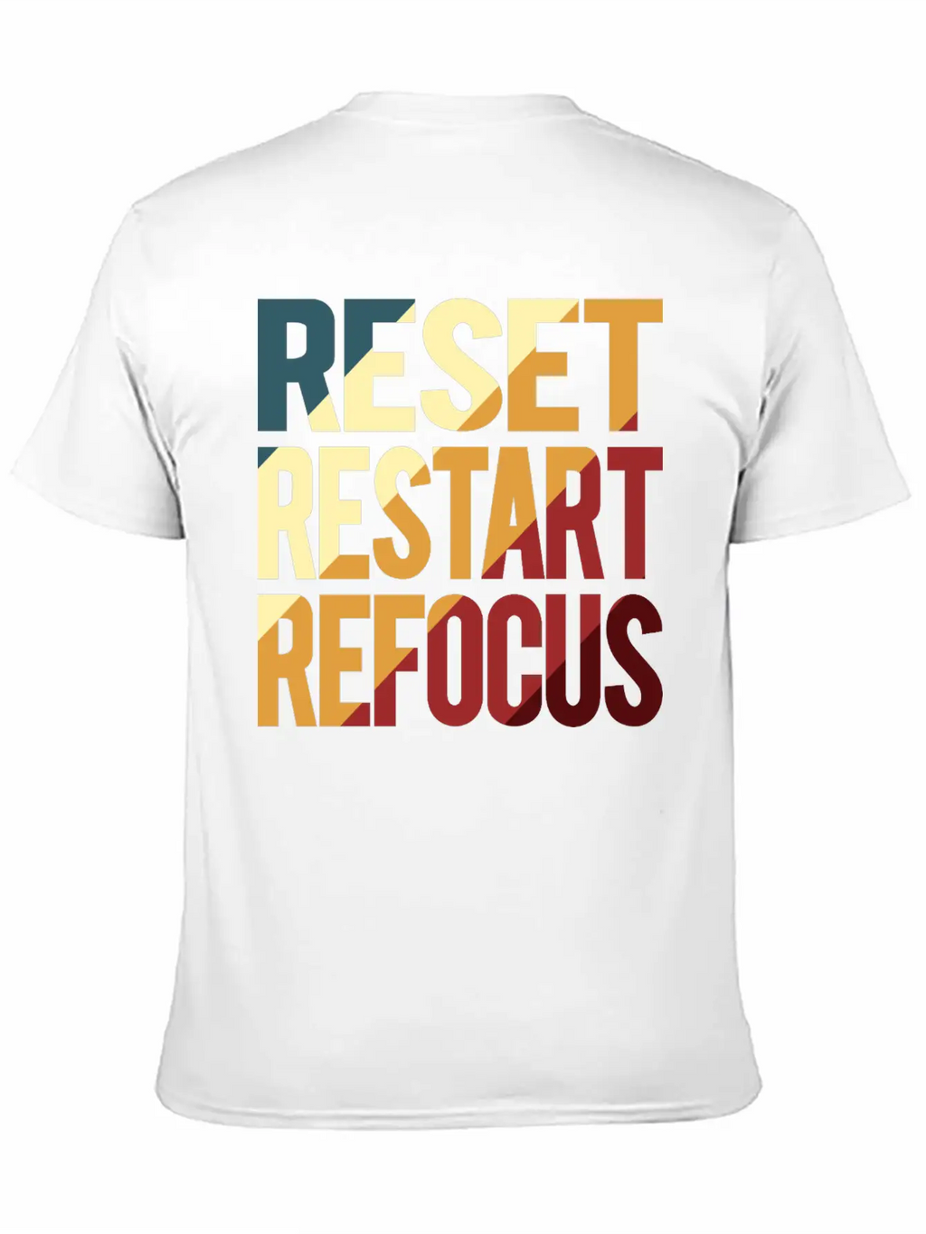 Reset Restart Refocus Positive Mindset Health Unisex Casual T-Shirt – Clean Design For Daily Comfort