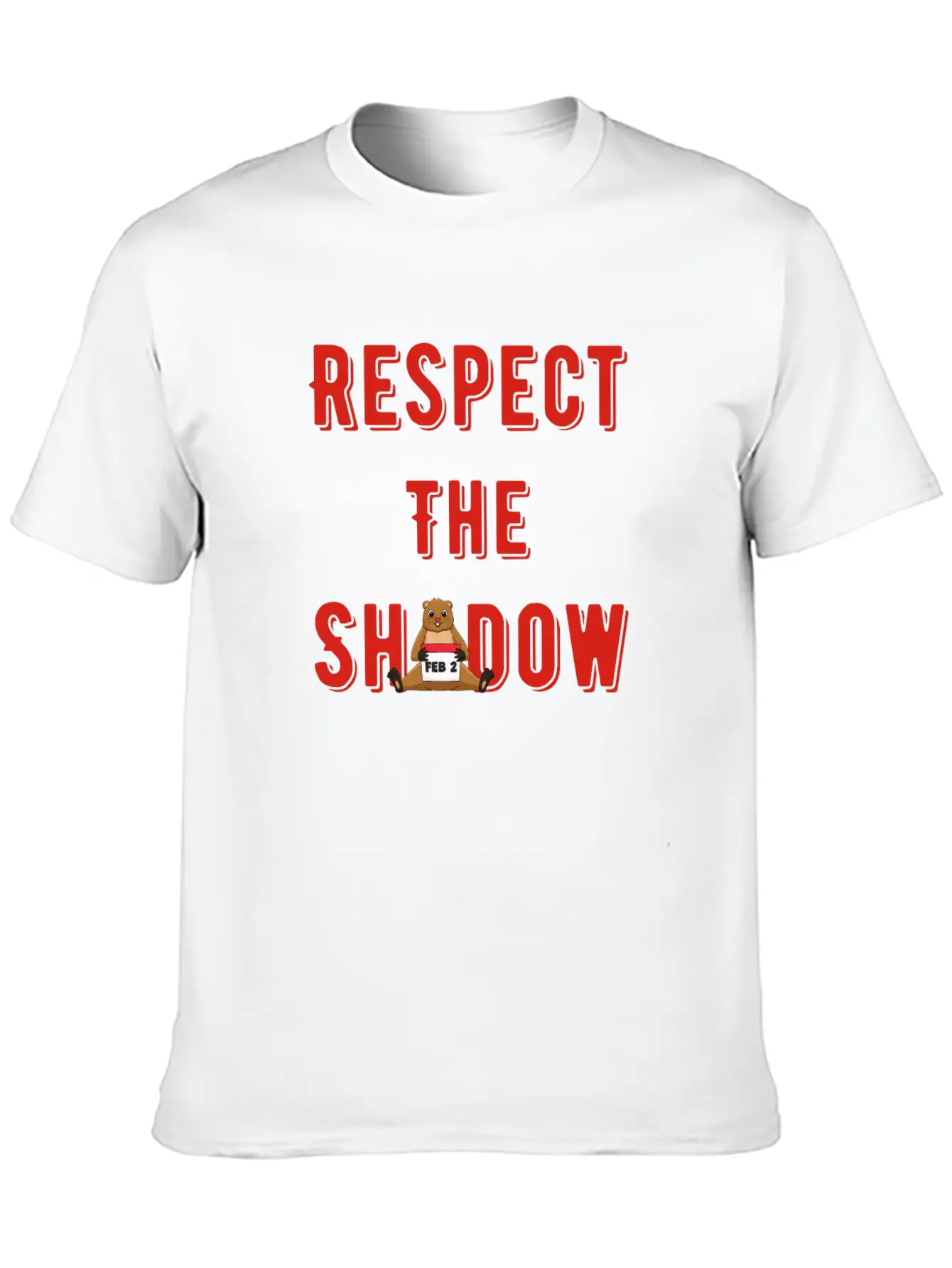 Respect The Shadow Groundhog Day Timeless Short Sleeve Tee – Comfy And Minimalist Design