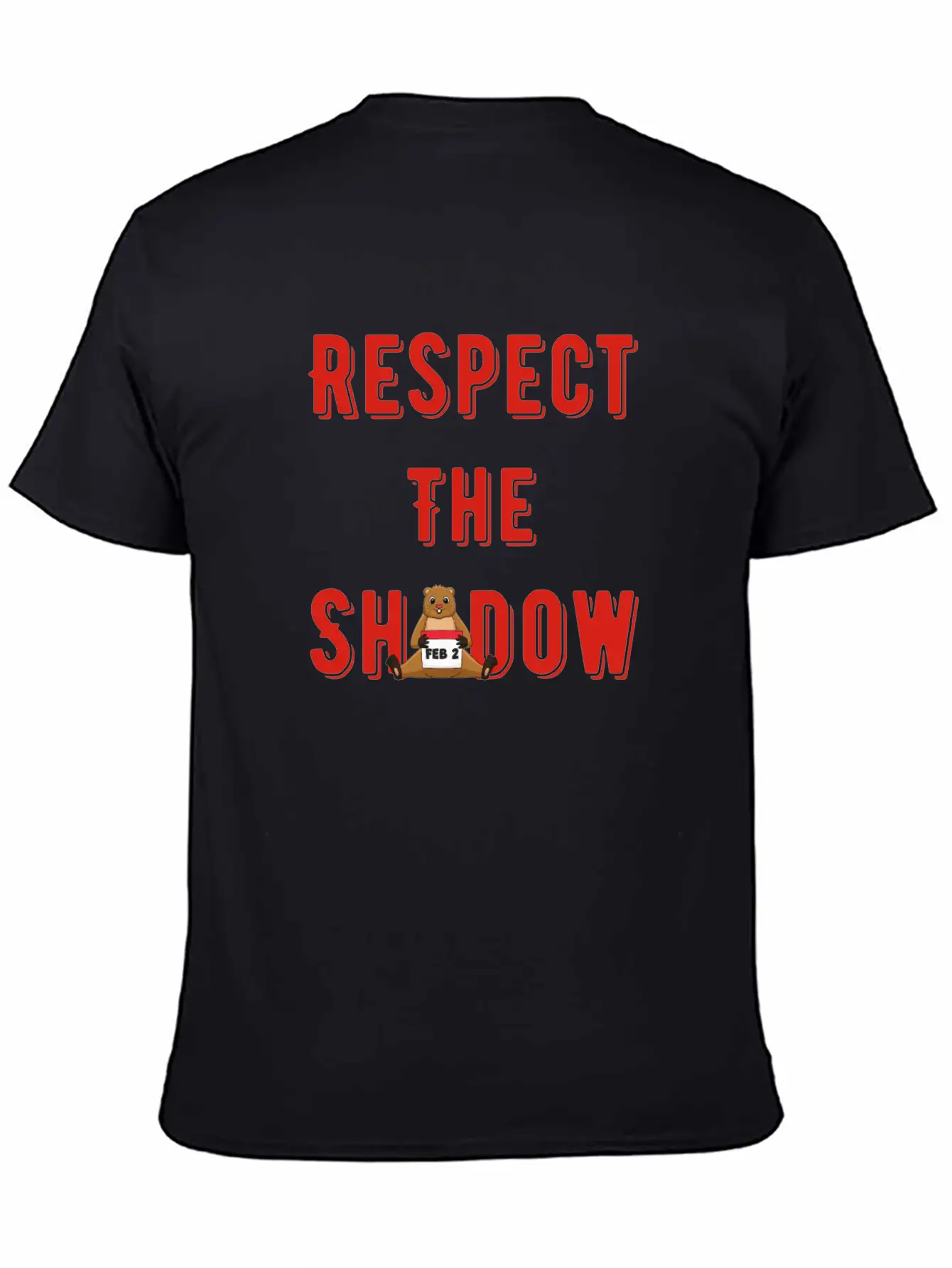 Respect The Shadow Groundhog Day Timeless Short Sleeve Tee – Comfy And Minimalist Design