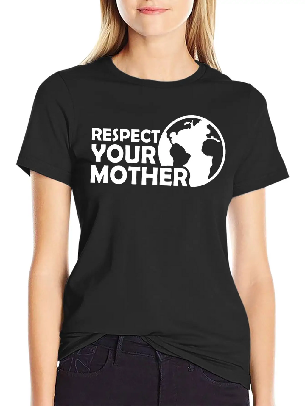 Respect Your Mother Climate Change Ecology Saying Basic Graphic T-Shirt – Daily Comfort In Soft Cotton