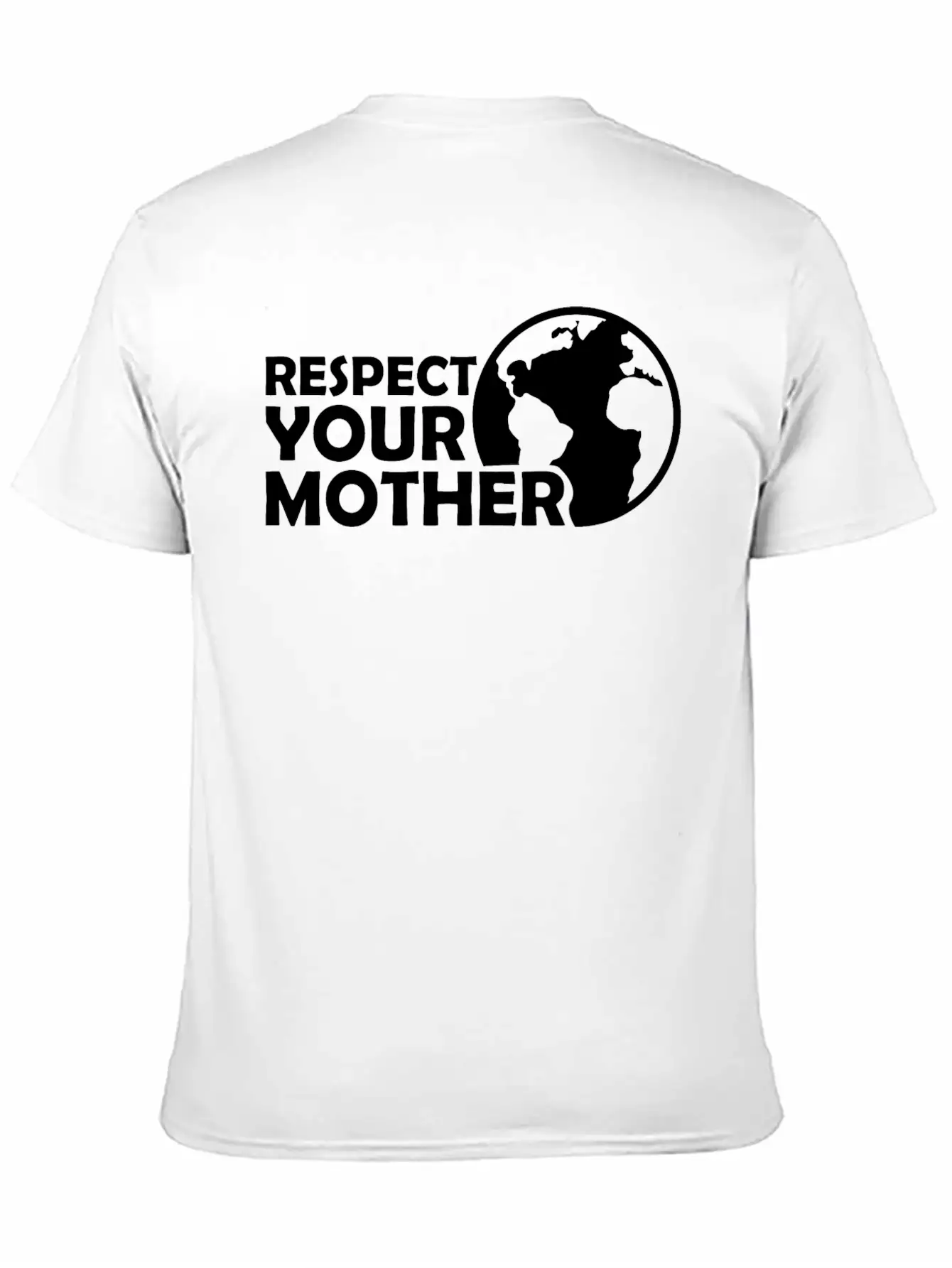 Respect Your Mother Climate Change Ecology Saying Basic Graphic T-Shirt – Daily Comfort In Soft Cotton