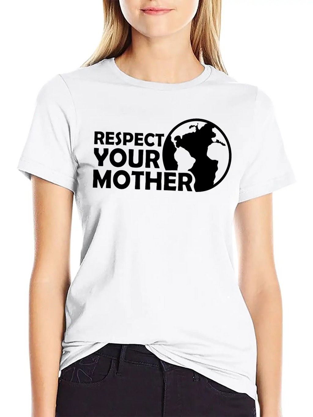 Respect Your Mother Climate Change Ecology Saying Basic Graphic T-Shirt – Daily Comfort In Soft Cotton