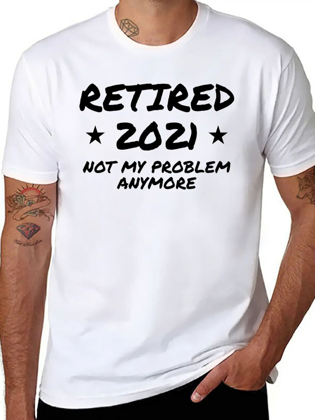 Retired 2021 Not My Problem Anymore Breathable Graphic T-Shirt – Perfect For Casual Days