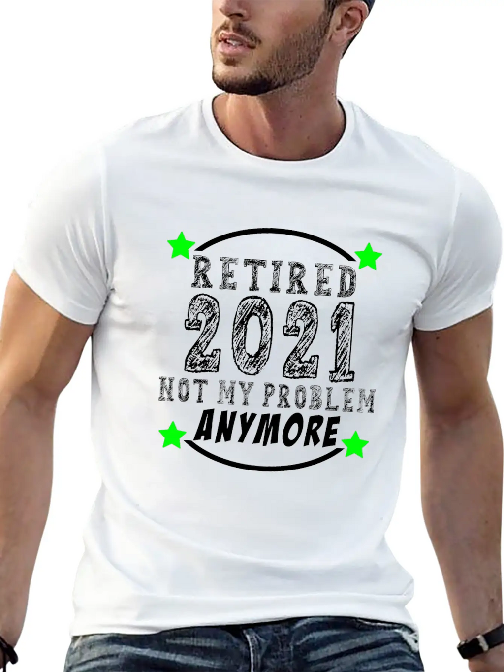 Retired 2021 Not My Problem Anymore Funny Retireme Classic Cotton Tee – Unisex Comfort For Any Season