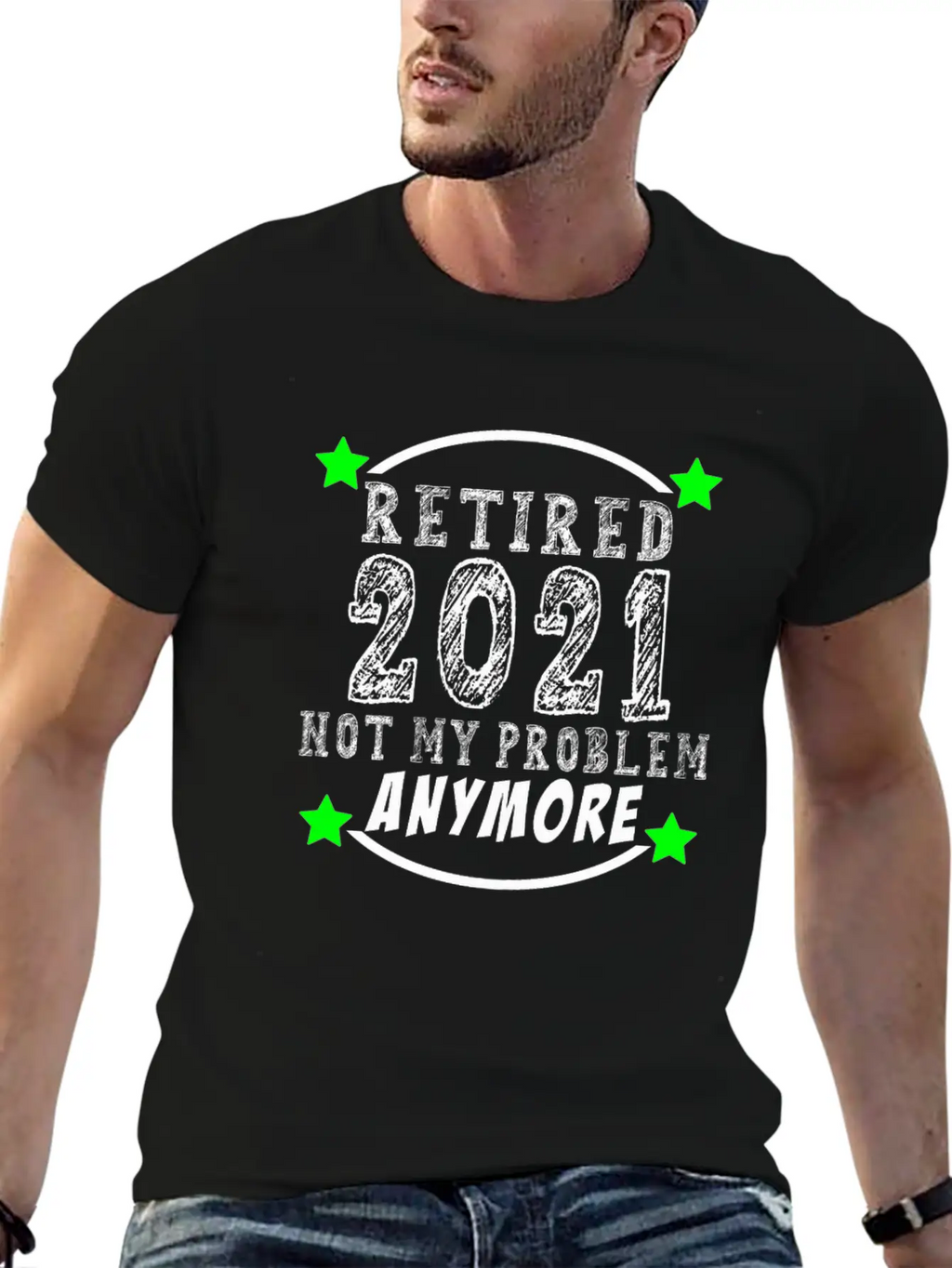 Retired 2021 Not My Problem Anymore Funny Retireme Classic Cotton Tee – Unisex Comfort For Any Season