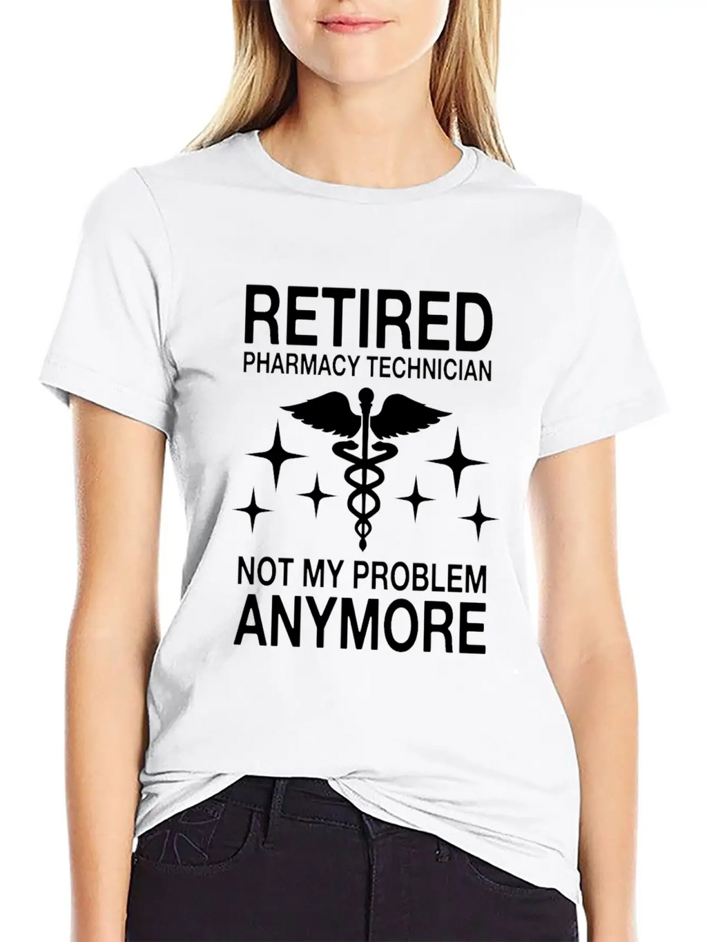 Retired Pharmacy Technician Not My Problem Anymore Essential Cotton Tee For Daily Outfits – Unisex Style