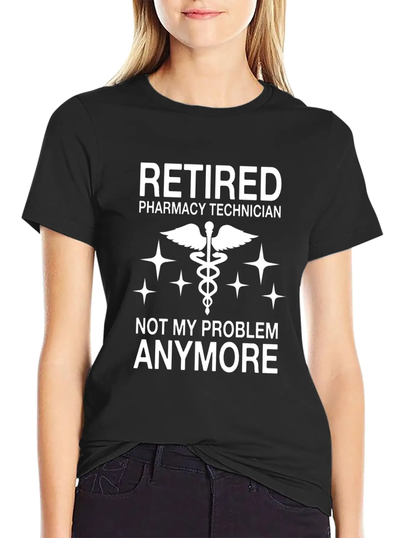 Retired Pharmacy Technician Not My Problem Anymore Essential Cotton Tee For Daily Outfits – Unisex Style