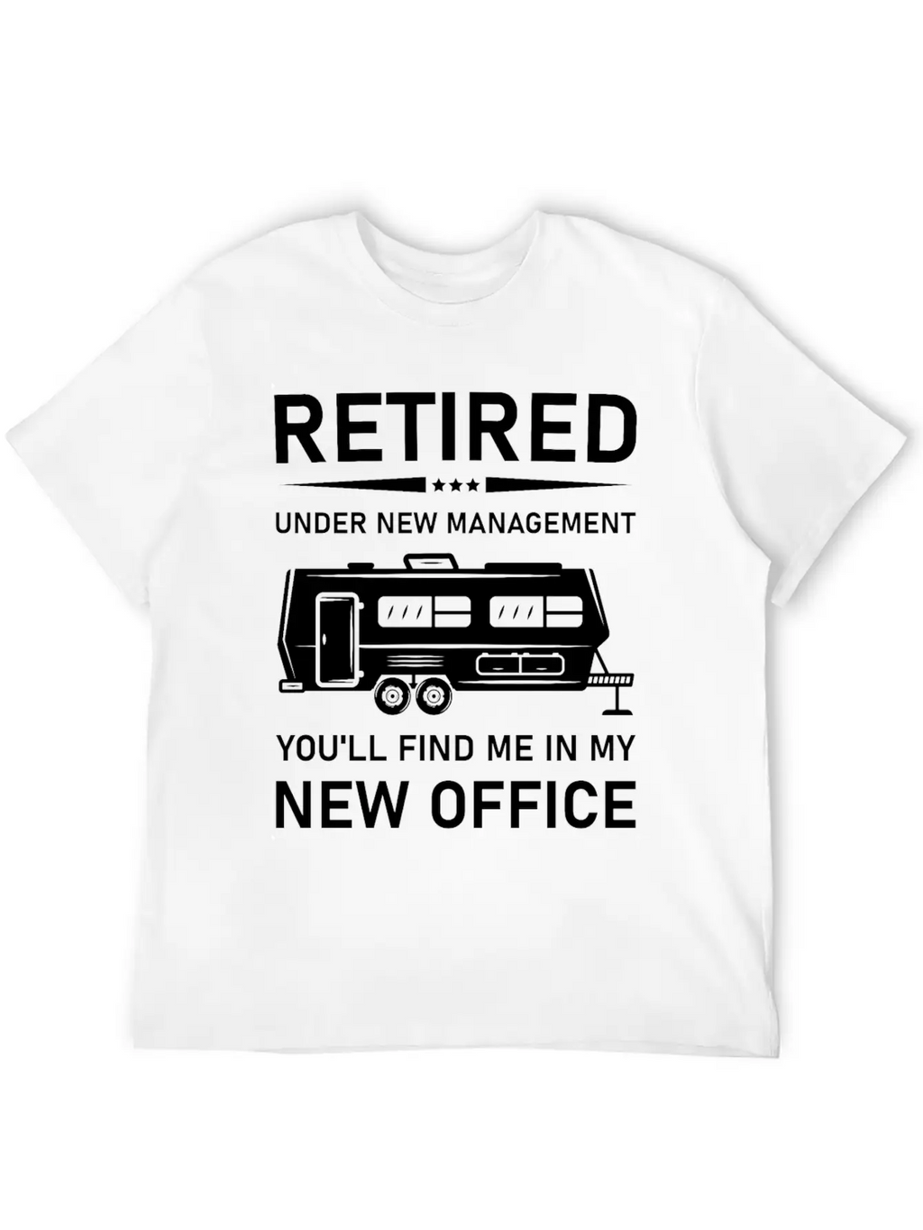 Retired Under New Management- Rv Camping Unisex Casual T-Shirt – Clean Design For Daily Comfort