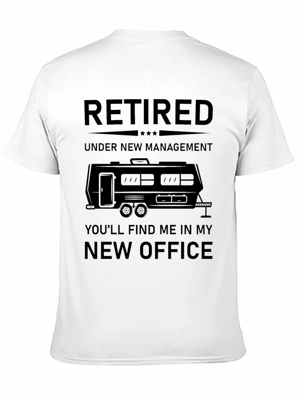 Retired Under New Management- Rv Camping Unisex Casual T-Shirt – Clean Design For Daily Comfort