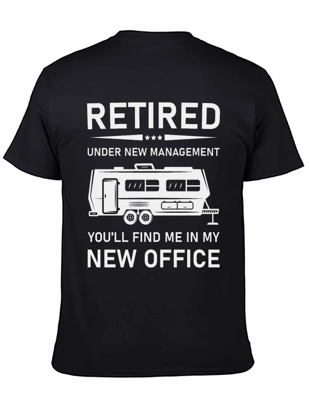 Retired Under New Management- Rv Camping Unisex Casual T-Shirt – Clean Design For Daily Comfort