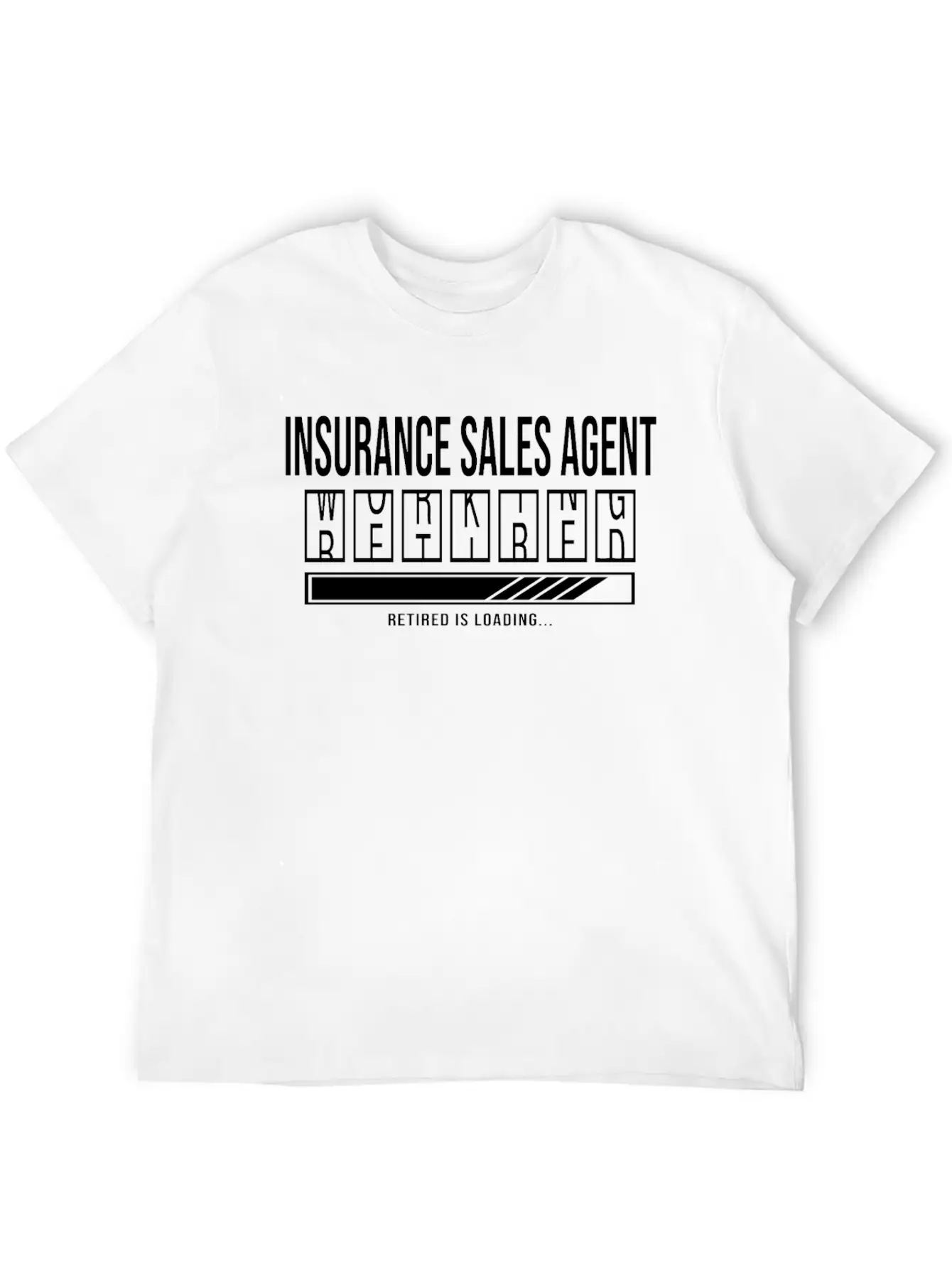 Retirement Gift Idea Retired Insurance-Sales-Agent Stylish Everyday T-Shirt – Unisex Basic Cotton Tee