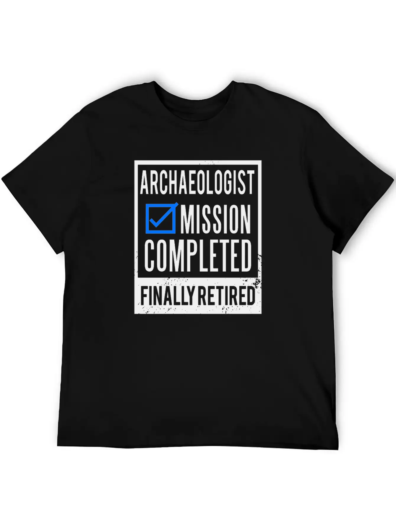 Retirement - Retired Archaeologist Breathable Graphic T-Shirt – Perfect For Casual Days
