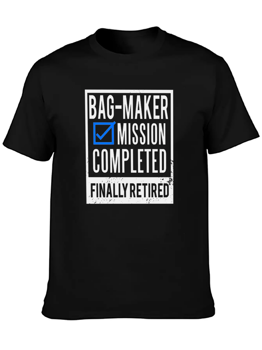 Retirement - Retired Bag-maker Essential Cotton Tee For Daily Outfits – Unisex Style