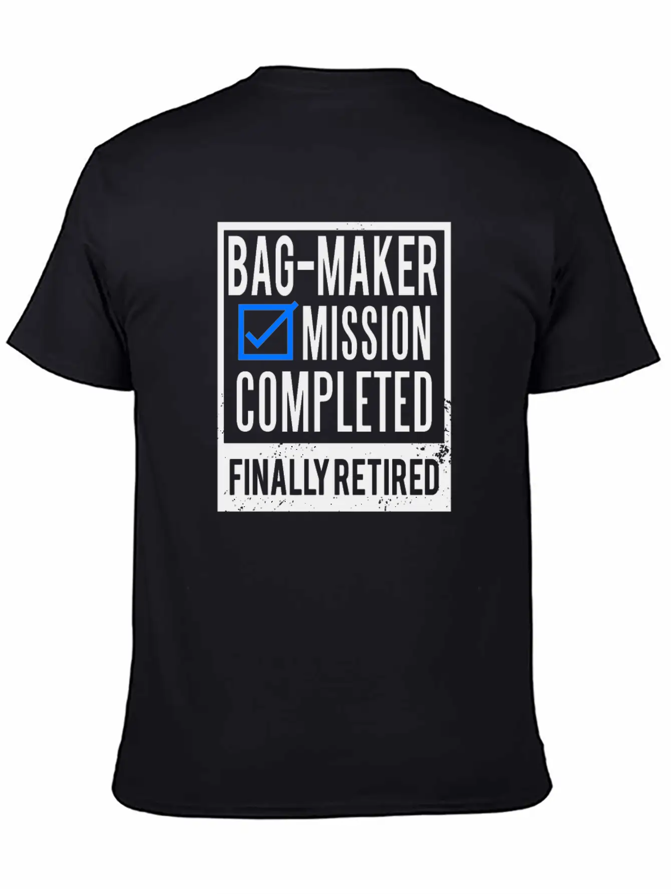 Retirement - Retired Bag-maker Essential Cotton Tee For Daily Outfits – Unisex Style