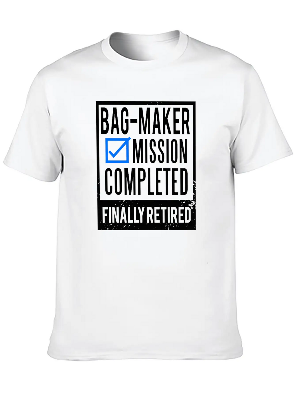 Retirement - Retired Bag-maker Essential Cotton Tee For Daily Outfits – Unisex Style