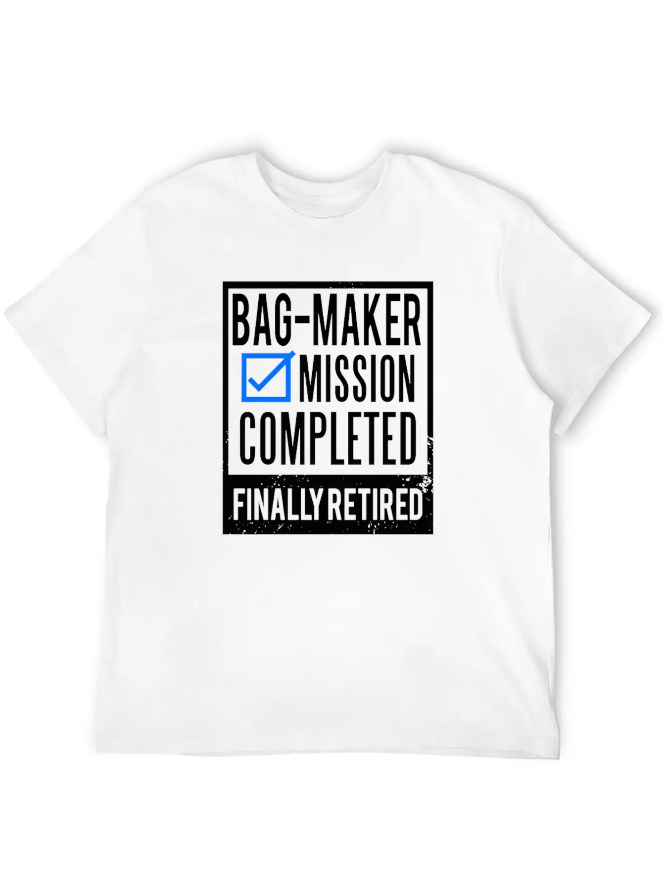 Retirement - Retired Bag-maker Essential Cotton Tee For Daily Outfits – Unisex Style