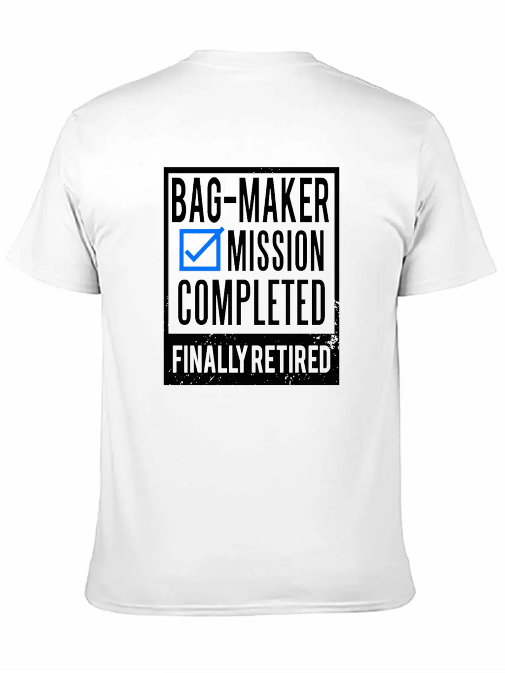 Retirement - Retired Bag-maker Essential Cotton Tee For Daily Outfits – Unisex Style