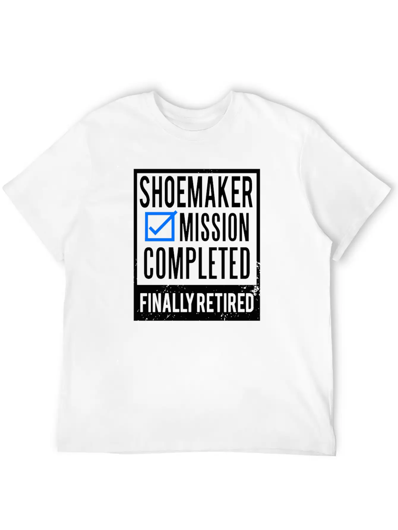 Retirement - Retired Shoemaker Essential Unisex Summer Tee – Soft Cotton Casual Fit