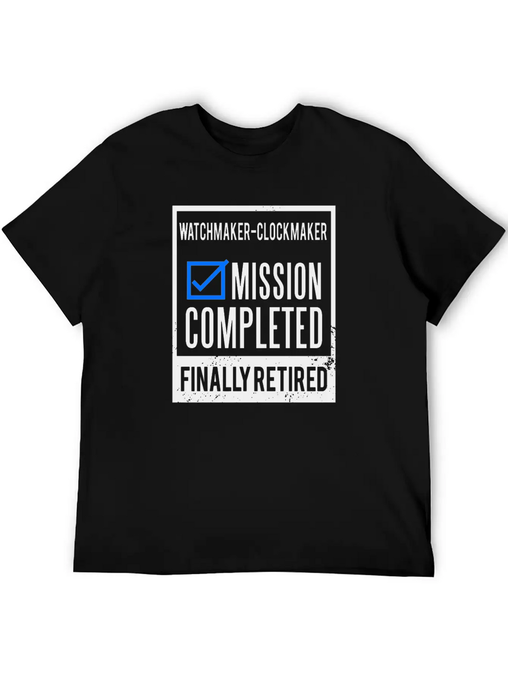 Retirement - Retired Watchmaker-Clockmaker Timeless Short Sleeve Tee – Comfy And Minimalist Design