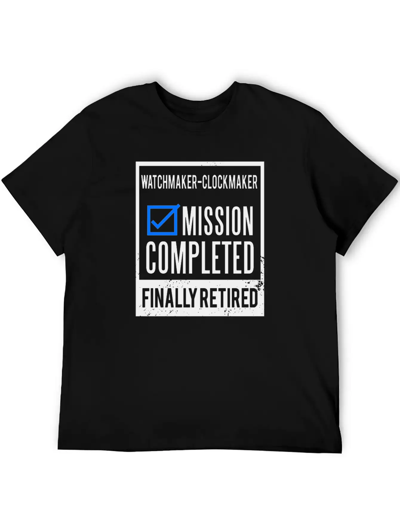 Retirement - Retired Watchmaker-Clockmaker Timeless Short Sleeve Tee – Comfy And Minimalist Design