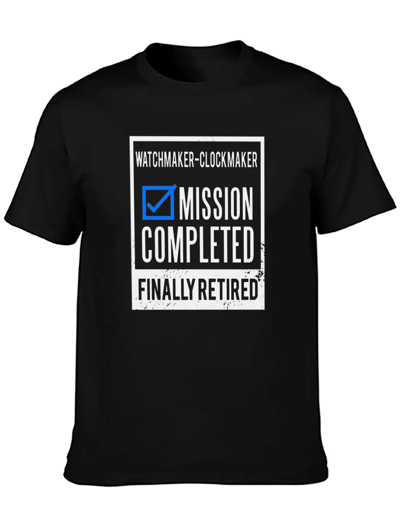 Retirement - Retired Watchmaker-Clockmaker Timeless Short Sleeve Tee – Comfy And Minimalist Design