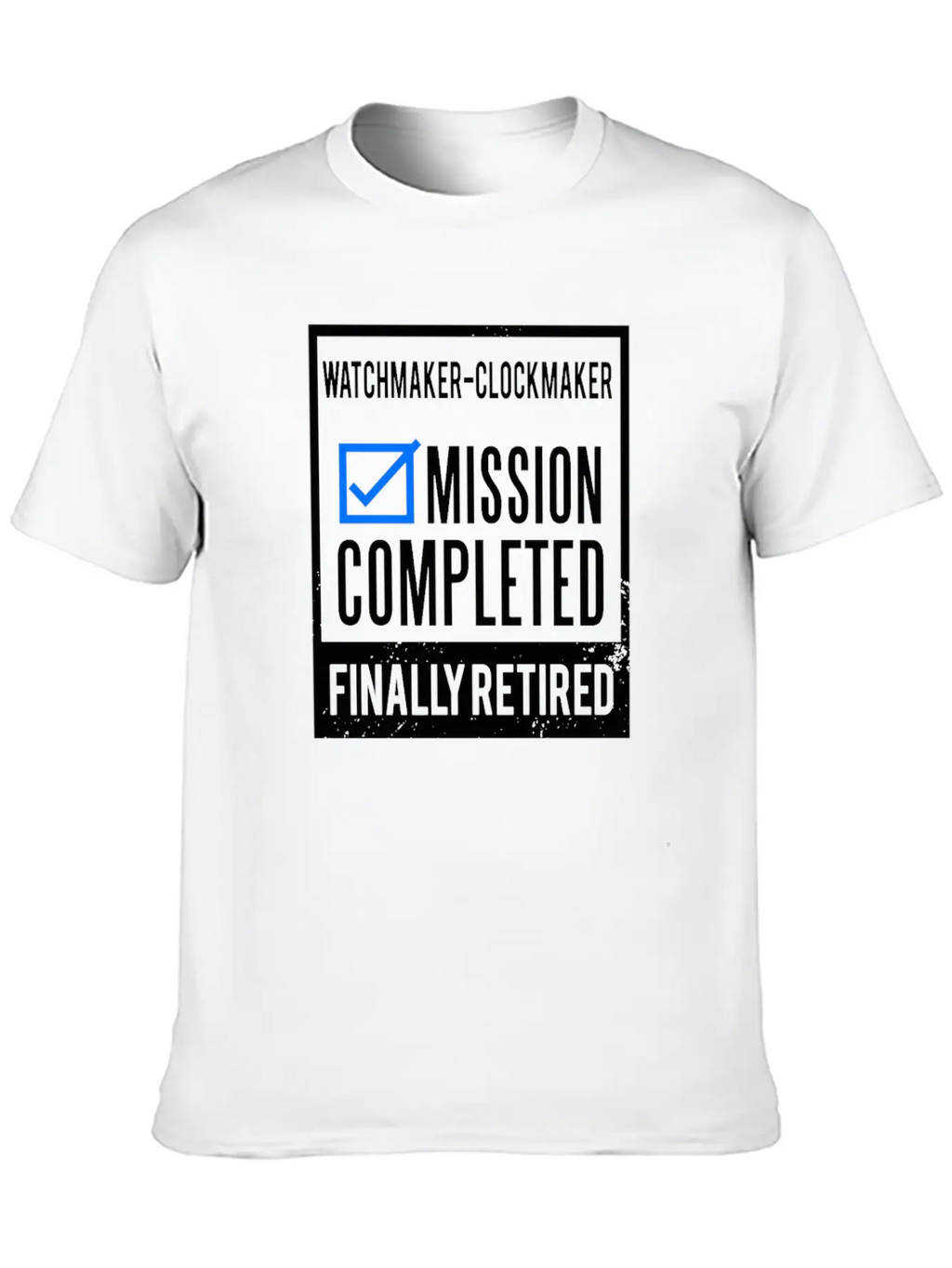 Retirement - Retired Watchmaker-Clockmaker Timeless Short Sleeve Tee – Comfy And Minimalist Design