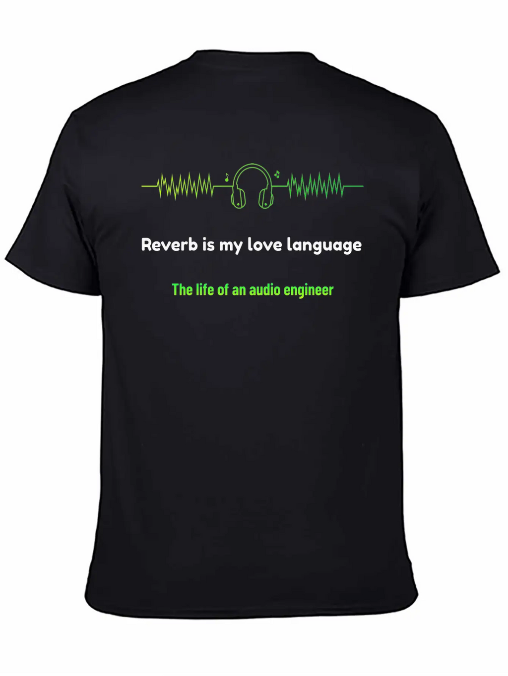 Reverb Is My Love Language Audio Engineer Basic Graphic T-Shirt – Daily Comfort In Soft Cotton