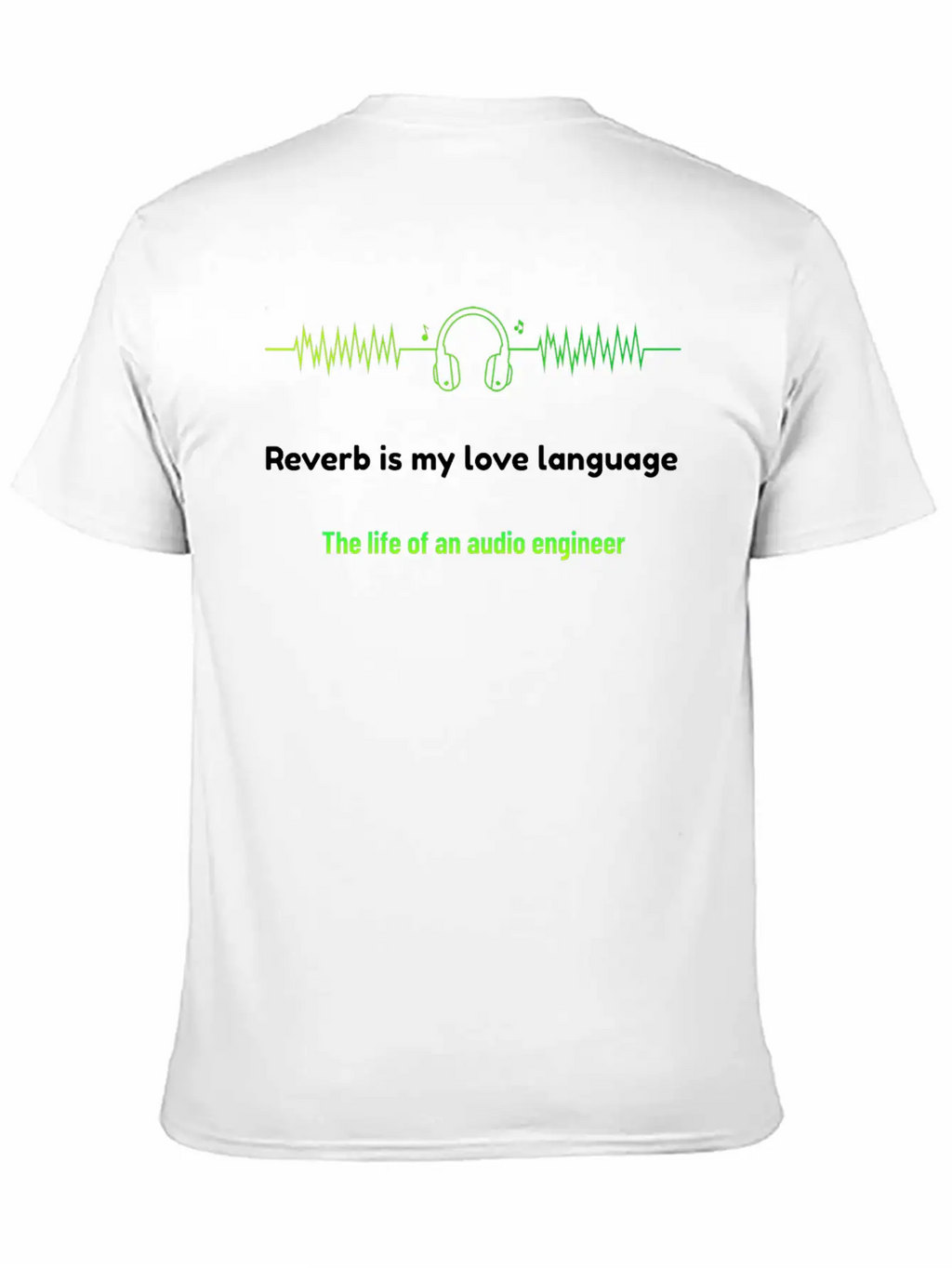 Reverb Is My Love Language Audio Engineer Basic Graphic T-Shirt – Daily Comfort In Soft Cotton