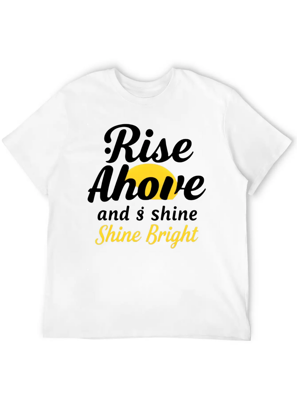 Rise And Shine: Inspirational Design Basic Graphic T-Shirt – Daily Comfort In Soft Cotton
