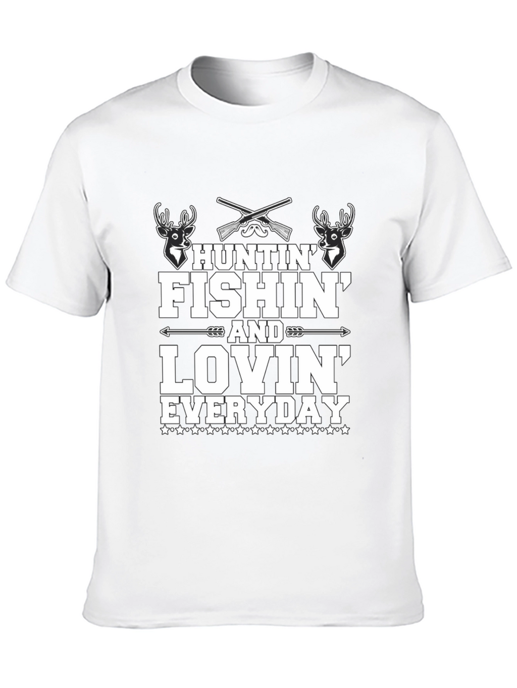 Huntin Fishin Lovin Everyday T-Shirt