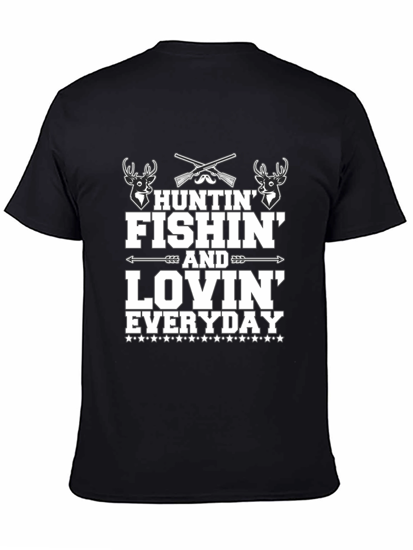 Huntin Fishin Lovin Everyday T-Shirt