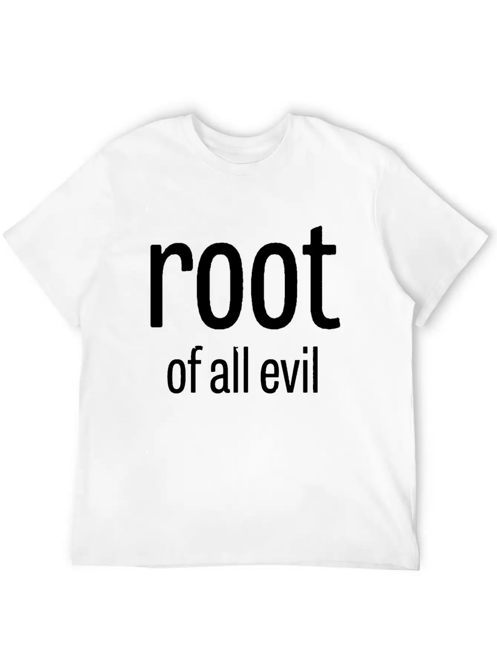 Root Of All Evil Stylish Everyday T-Shirt – Unisex Basic Cotton Tee