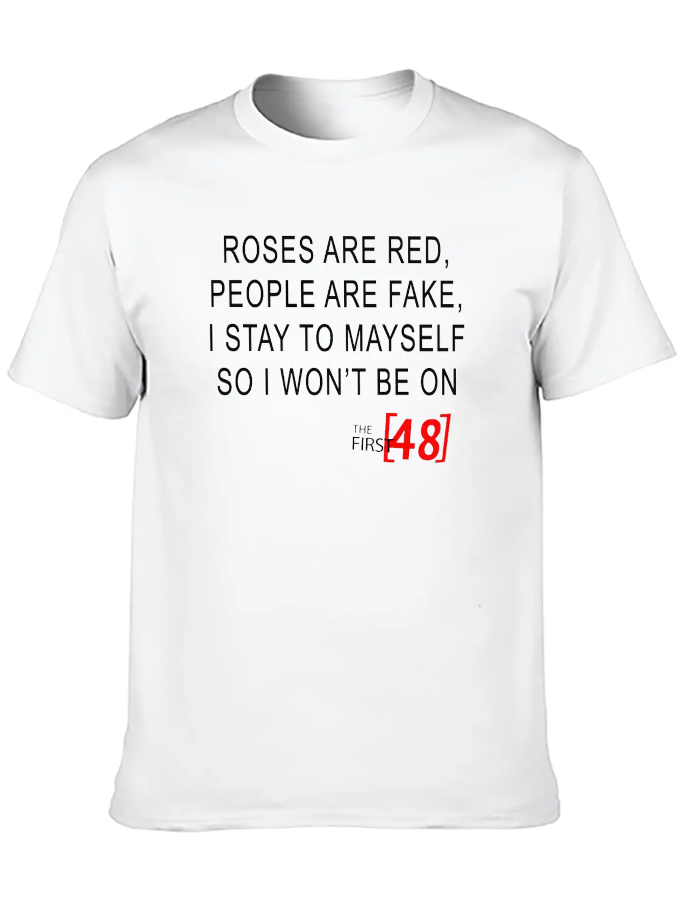 Roses Are Red, People Are Fake Classic Cotton Tee – Unisex Comfort For Any Season
