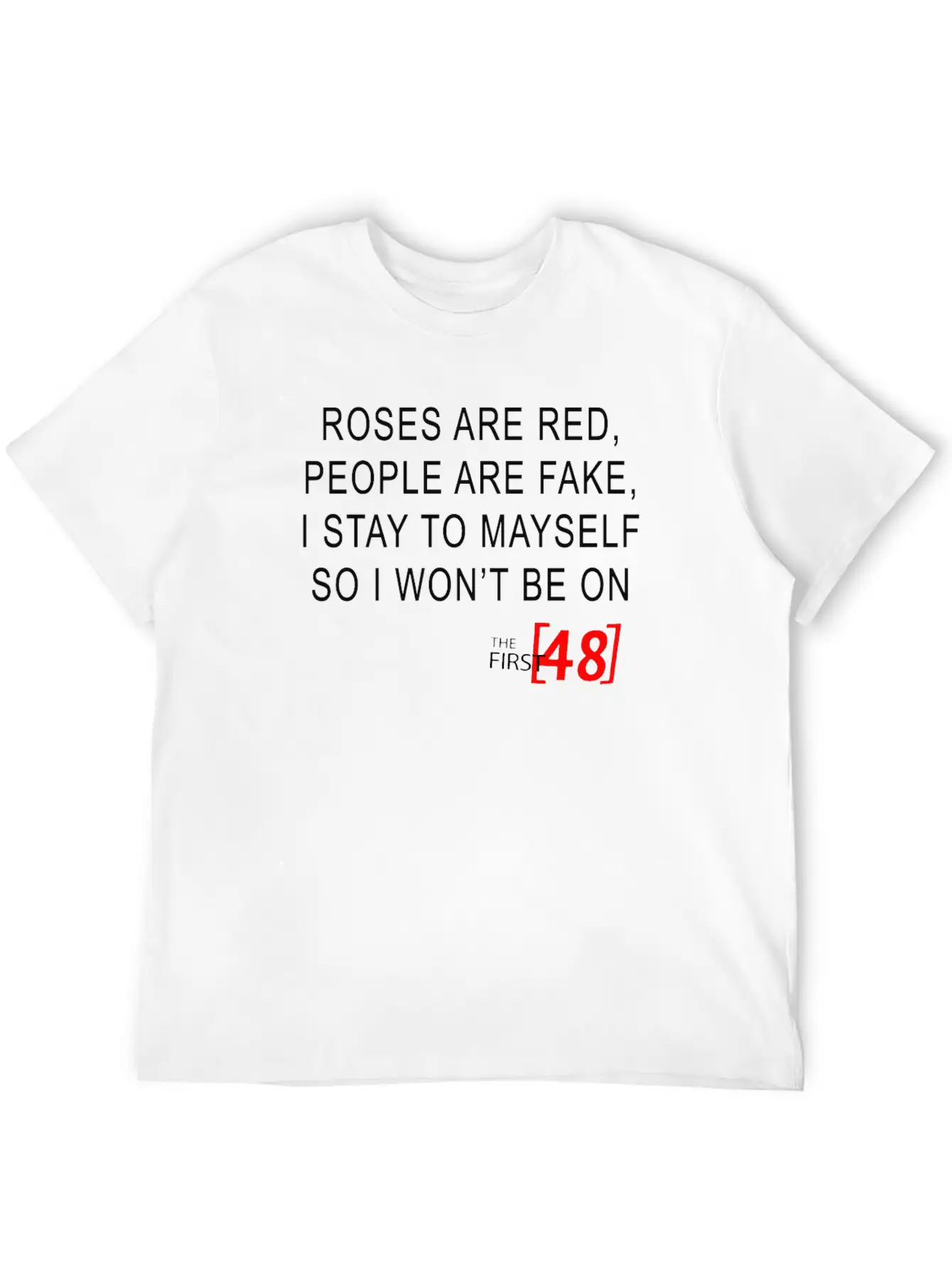 Roses Are Red, People Are Fake Classic Cotton Tee – Unisex Comfort For Any Season