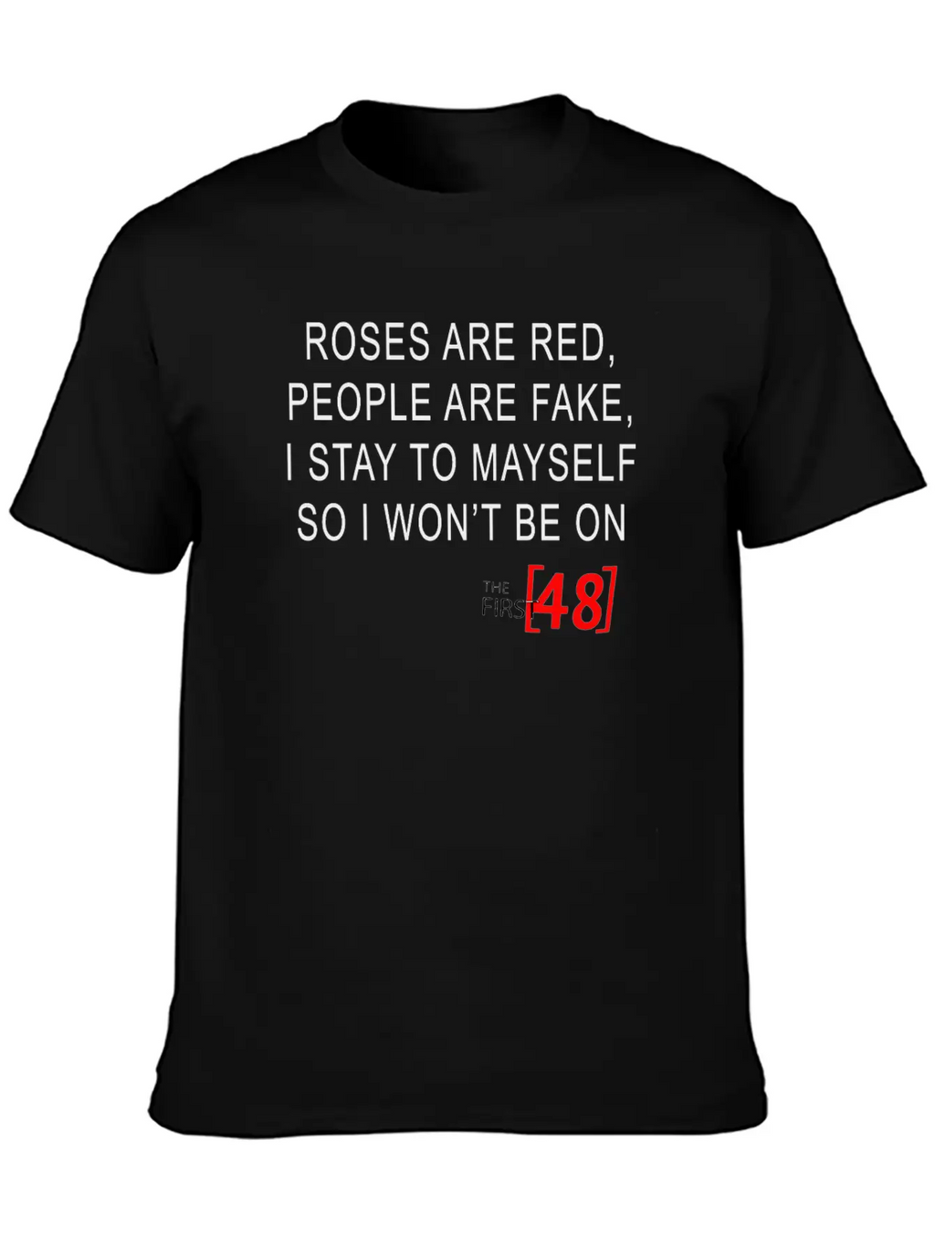 Roses Are Red, People Are Fake Classic Cotton Tee – Unisex Comfort For Any Season