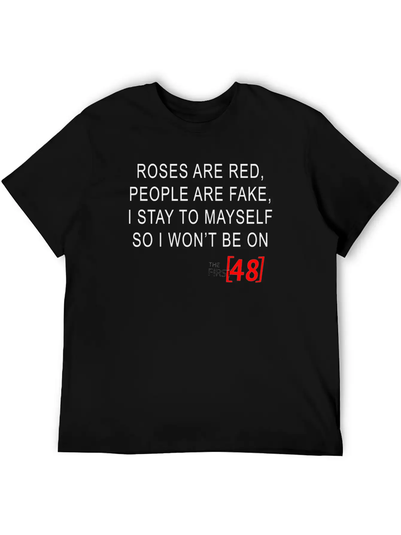 Roses Are Red, People Are Fake Classic Cotton Tee – Unisex Comfort For Any Season